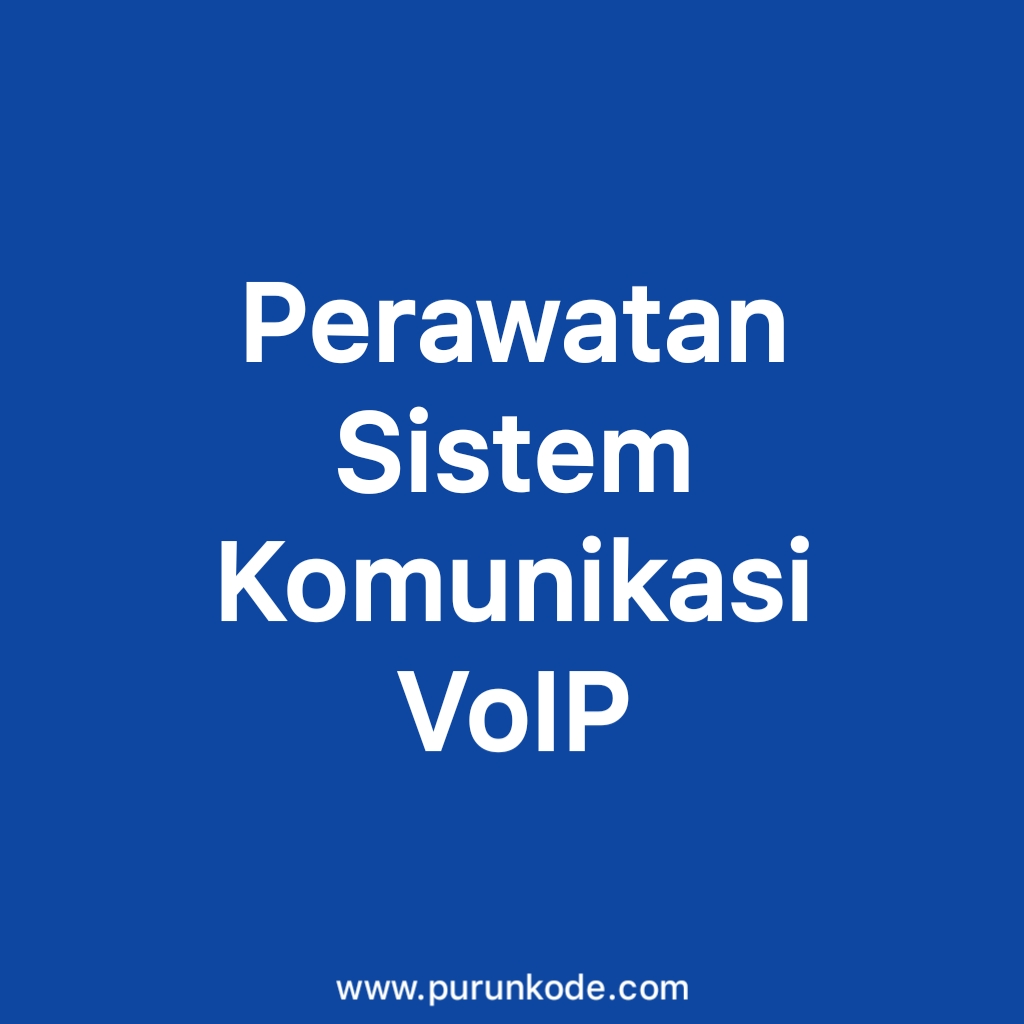 perawatan-sistem-komunikasi-voip.jpg